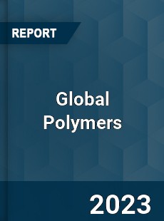 Global Polymers Market