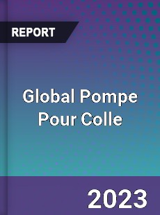 Global Pompe Pour Colle Industry