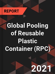 Global Pooling of Reusable Plastic Container Market