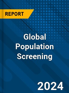 Global Population Screening Industry