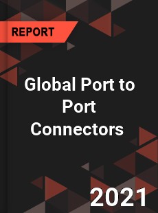 Global Port to Port Connectors Market