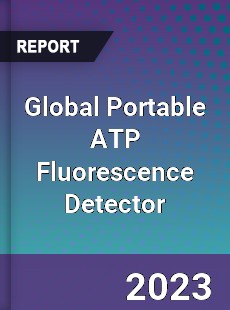 Global Portable ATP Fluorescence Detector Industry