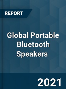 Global Portable Bluetooth Speakers Market