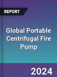 Global Portable Centrifugal Fire Pump Industry