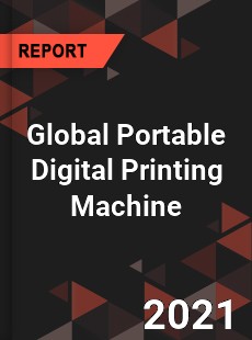 Global Portable Digital Printing Machine Market