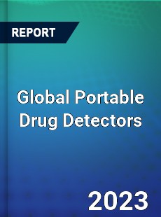 Global Portable Drug Detectors Industry