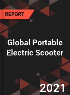 Global Portable Electric Scooter Market