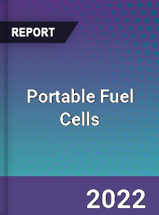 Global Portable Fuel Cells Market