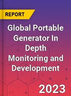 Global Portable Generator In Depth Monitoring and Development Analysis