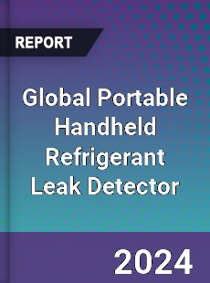 Global Portable Handheld Refrigerant Leak Detector Industry