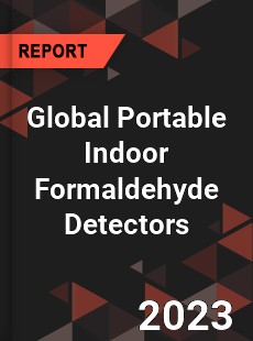 Global Portable Indoor Formaldehyde Detectors Industry