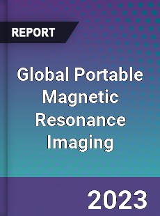 Global Portable Magnetic Resonance Imaging Industry