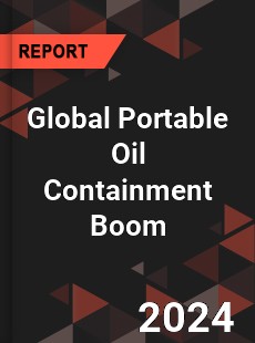 Global Portable Oil Containment Boom Industry