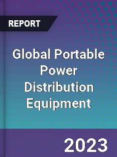 Global Portable Power Distribution Equipment Industry