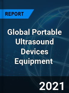 Global Portable Ultrasound Devices Equipment Market