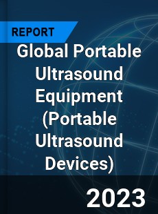 Global Portable Ultrasound Equipment Market