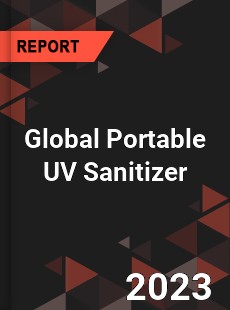 Global Portable UV Sanitizer Industry