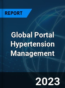 Global Portal Hypertension Management Industry