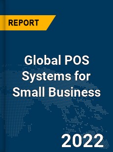 Global POS Systems for Small Business Market