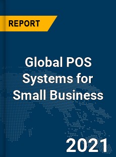 Global POS Systems for Small Business Market