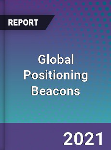 Global Positioning Beacons Market