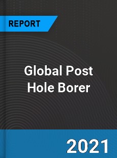 Global Post Hole Borer Industry