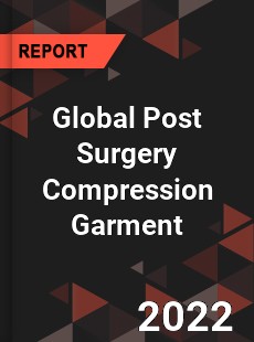 Global Post Surgery Compression Garment Market