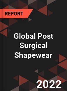 Global Post Surgical Shapewear Market