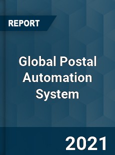 Global Postal Automation System Market