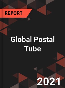 Global Postal Tube Market