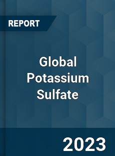 Global Potassium Sulfate Market