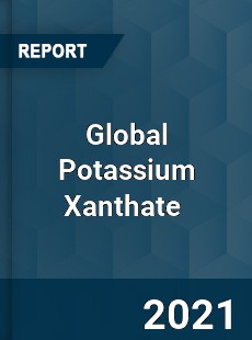 Global Potassium Xanthate Market