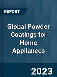 Global Powder Coatings for Home Appliances Industry