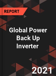 Global Power Back Up Inverter Market