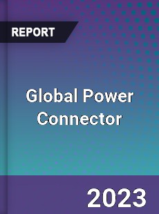 Global Power Connector Market