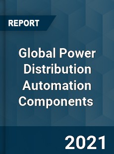 Global Power Distribution Automation Components Market