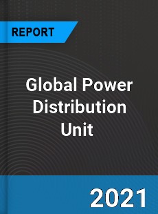 Global Power Distribution Unit Market