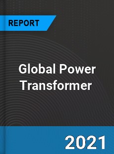 Global Power Transformer Market