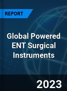 Global Powered ENT Surgical Instruments Market