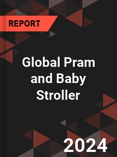 Global Pram and Baby Stroller Outlook