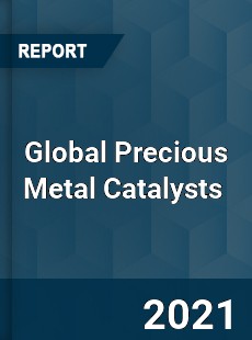 Global Precious Metal Catalysts Market