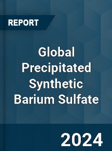 Global Precipitated Synthetic Barium Sulfate Industry