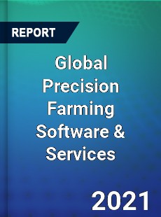 Global Precision Farming Software amp Services Market