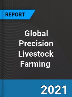 Global Precision Livestock Farming Market