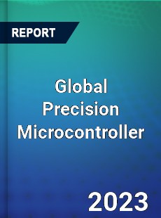 Global Precision Microcontroller Industry