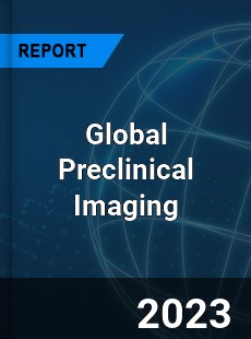 Global Preclinical Imaging Market