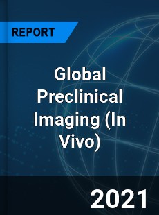 Global Preclinical Imaging Market