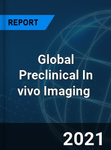 Preclinical In vivo Imaging Market