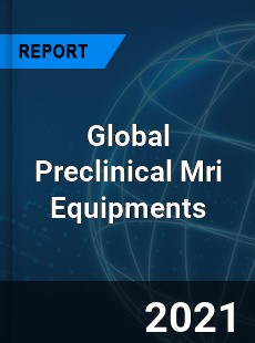 Global Preclinical Mri Equipments Market