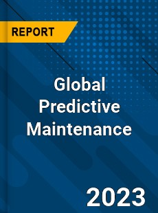 Global Predictive Maintenance Market